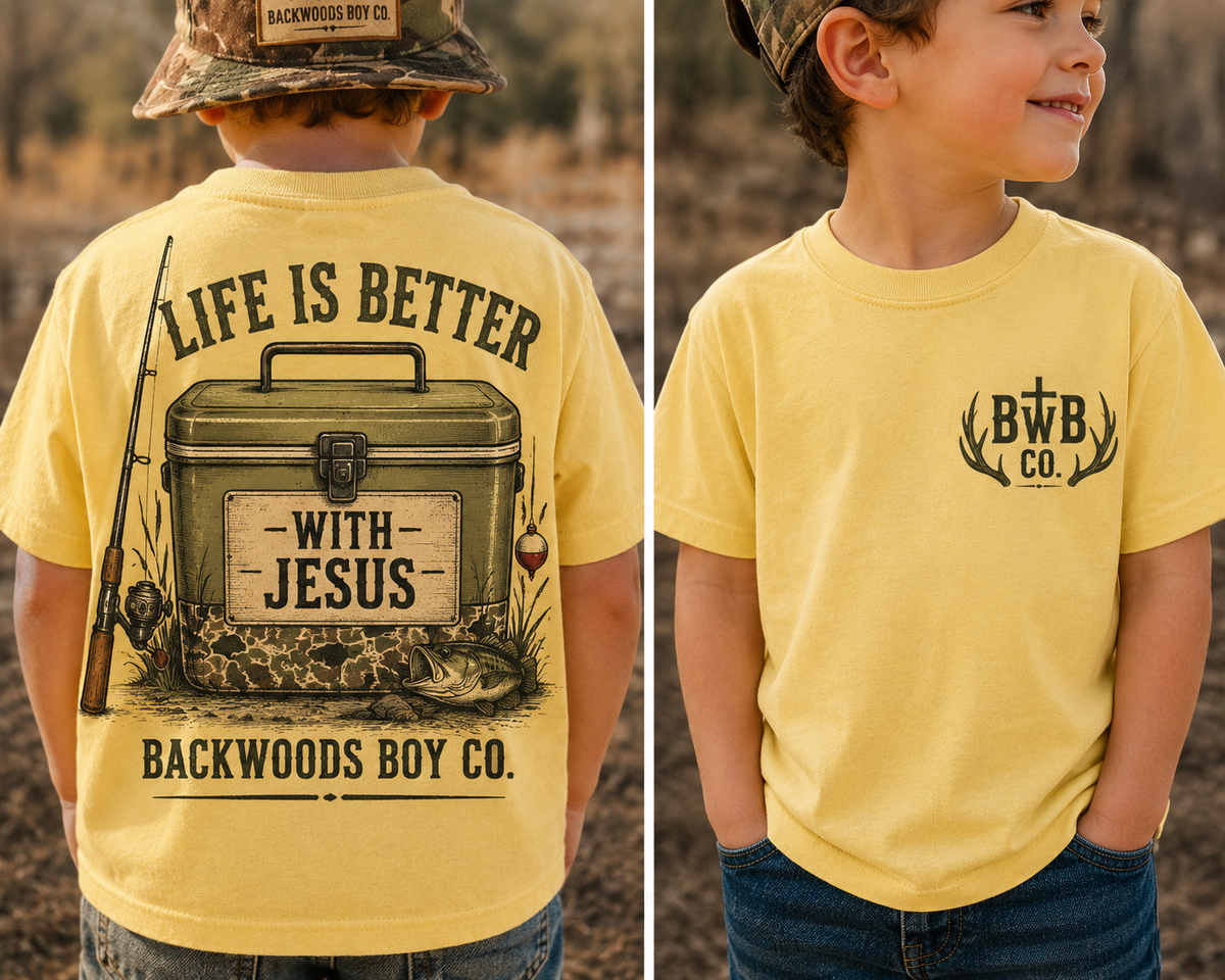 Life Is Better With Jesus | Backwoods Boy Co. Tee