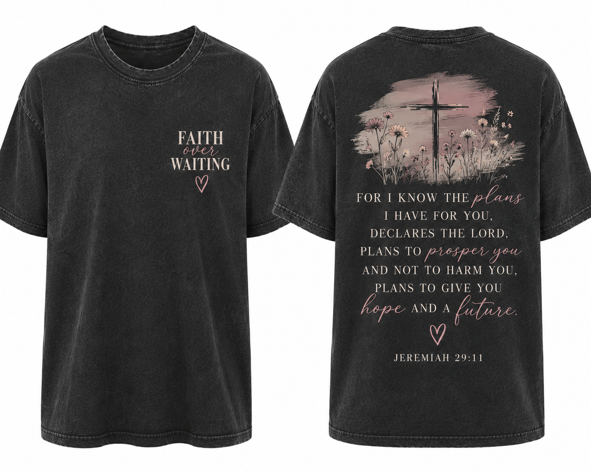 Jeremiah 29:11 Faith Over Waiting Comfort Colors Tee