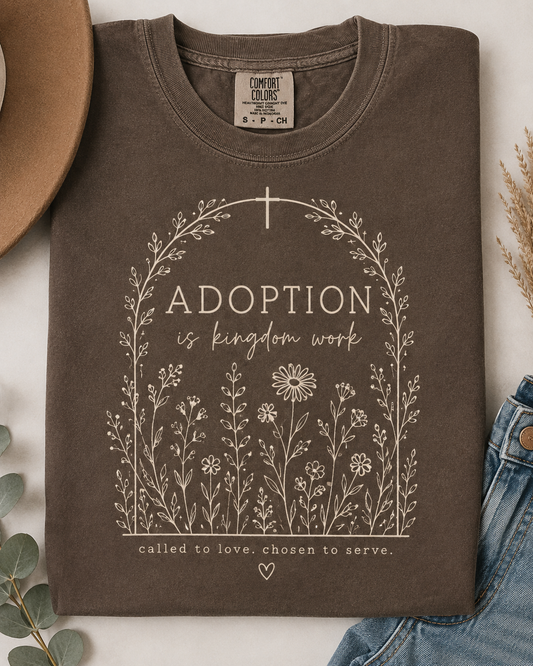 Adoption Is Kingdom Work Comfort Colors Tee