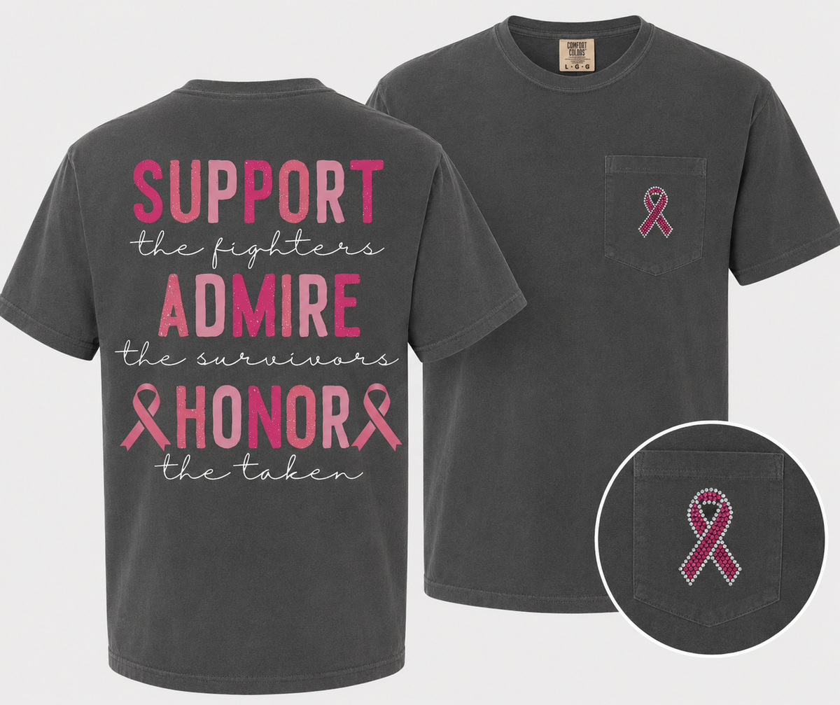 Support Admire Honor Comfort Colors Tee | Breast Cancer Awareness