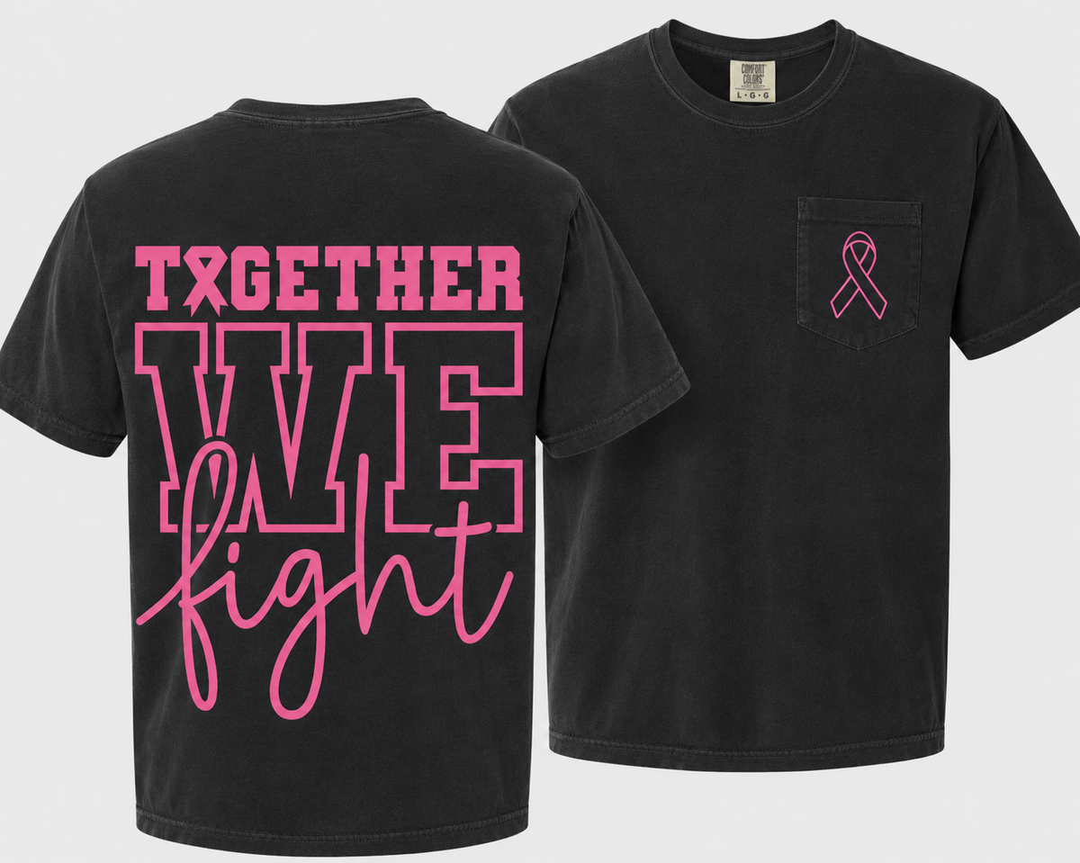Together We Fight Comfort Colors Tee | Breast Cancer Awareness
