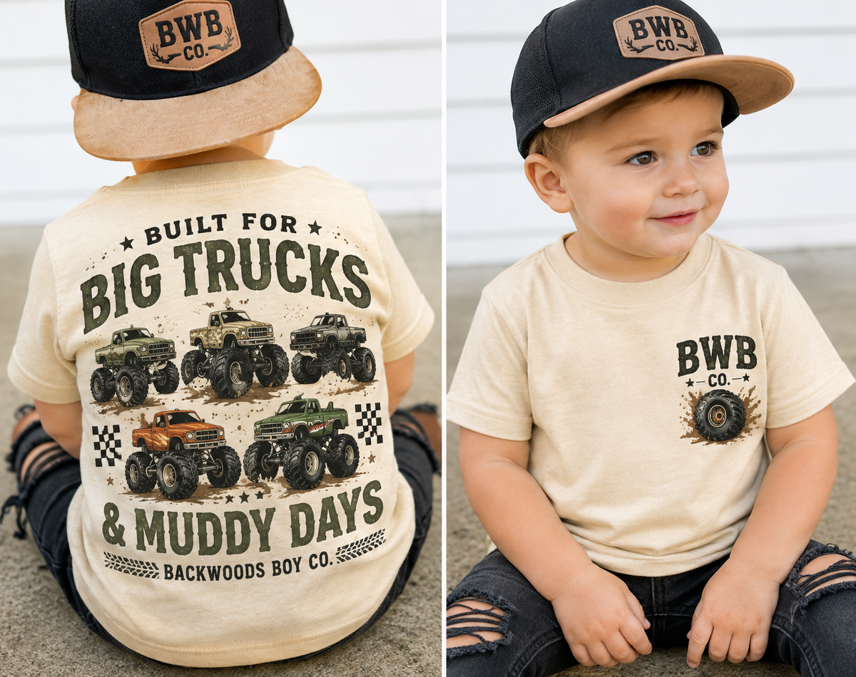 Built for Big Trucks & Muddy Days Toddler & Youth Tee