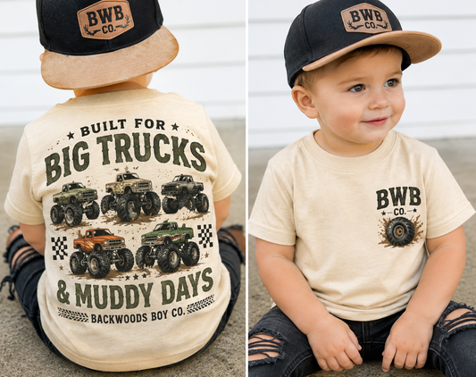 Built for Big Trucks & Muddy Days Toddler & Youth Tee