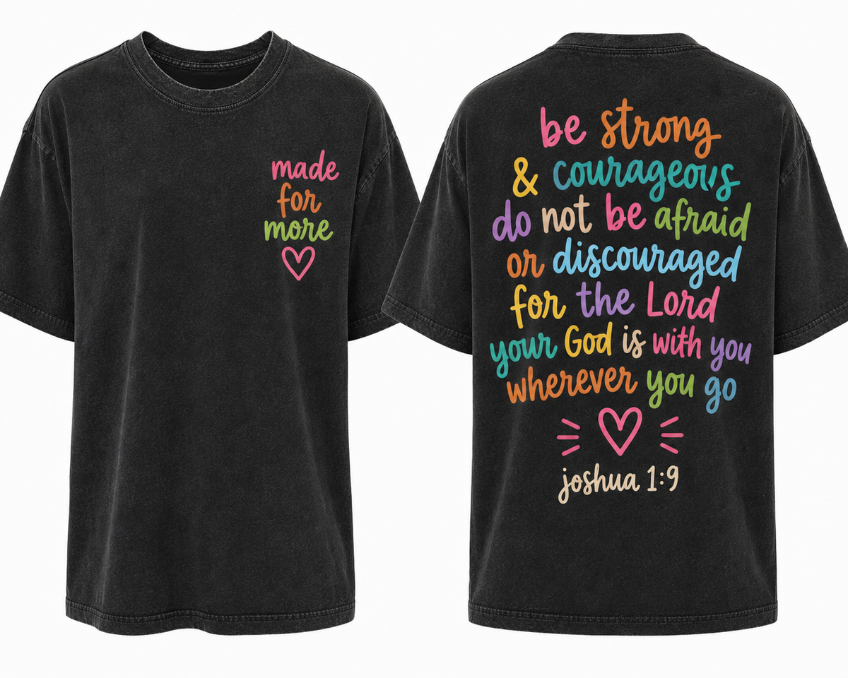 Joshua 1:9 Be Strong & Courageous Comfort Colors Tee