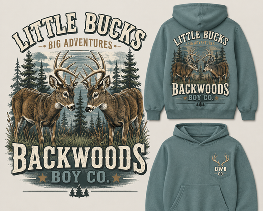 Little Bucks, Big Adventures | Backwoods Boy Co. Hoodie
